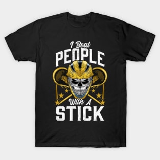 Funny I Beat People With a Stick Lacrosse LAX Pun T-Shirt